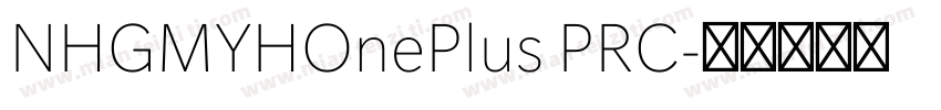 NHGMYHOnePlus PRC字体转换